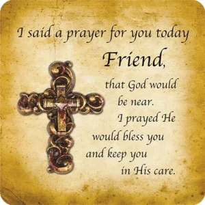 I Said A Prayer For You Today Friend Cross Magnet