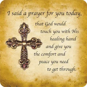 I Said A Prayer For You Today Healing Cross Magnet