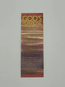 A durable God's Purpose themed bookmark from our pens and bookmarks collection, featuring elegant typography ideal for religious gifts or personal reading.