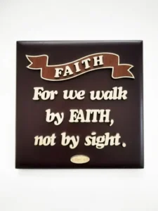 Square Plaque - For We Walk by Faith, Not by Sight
