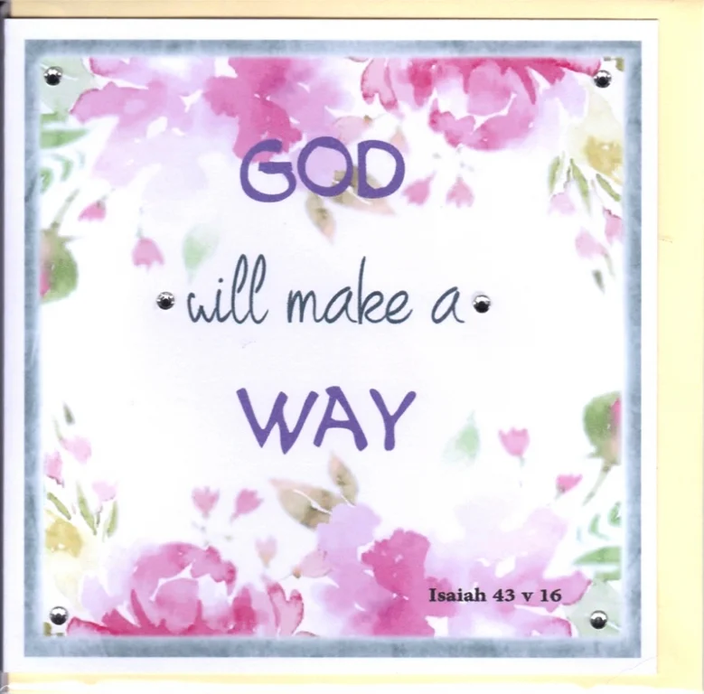 Greetings Card - God Will make A Way