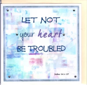 A square scripture encouragement greeting card featuring the quote Let Not Your Heart Be Troubled, printed on high-quality 300gsm cardstock with a matching envelope.