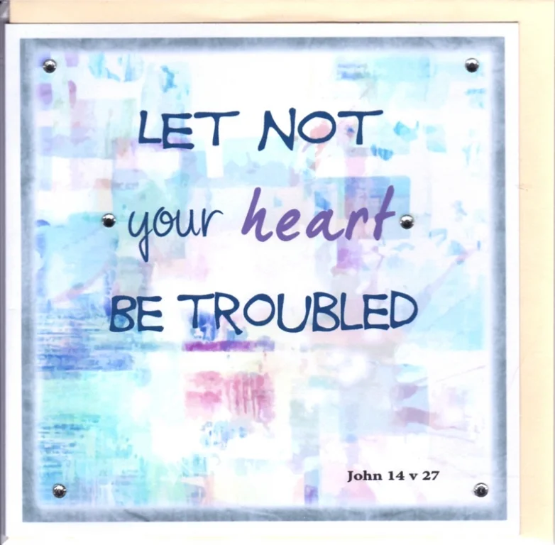 Greetings Card - Let Not Your Heart Be Troubled