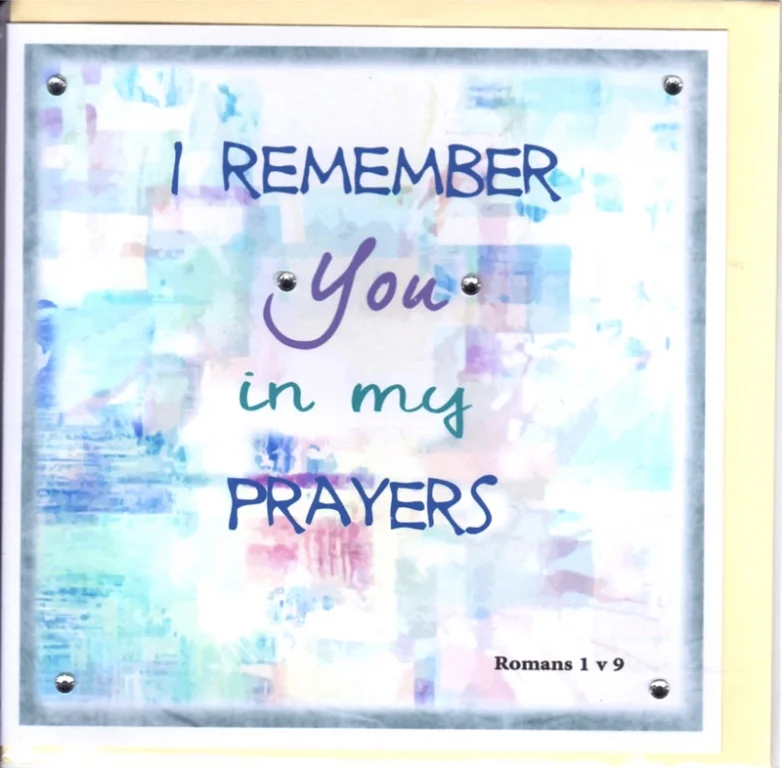 Greetings Card - I Remember You In My Prayers