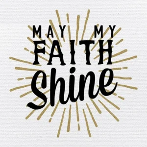 Heart of Gold May My Faith Shine Tabletop Plaque