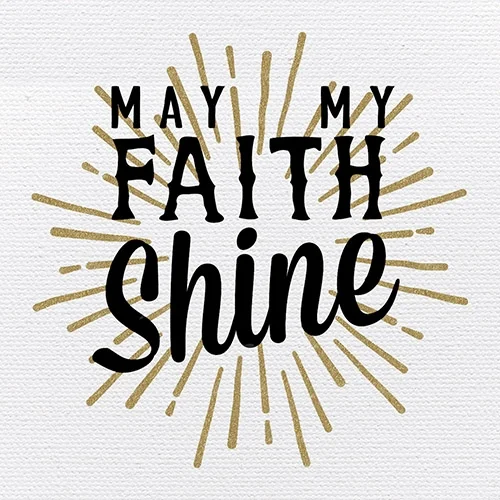 Heart of Gold May My Faith Shine Tabletop Plaque