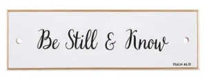 Be Still & Know - Ceramic Wall Plaque