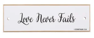 Love Never Fails - Ceramic Wall Plaque