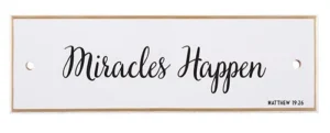 Miracles Happen - Ceramic Wall Plaque