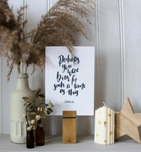 Close-up of a 5x7 inch Esther 4:14 Bible verse art print, showcasing the elegant design on luxury silk coated card. This inspirational piece is a beautiful addition to any collection of art prints or posters & art prints.