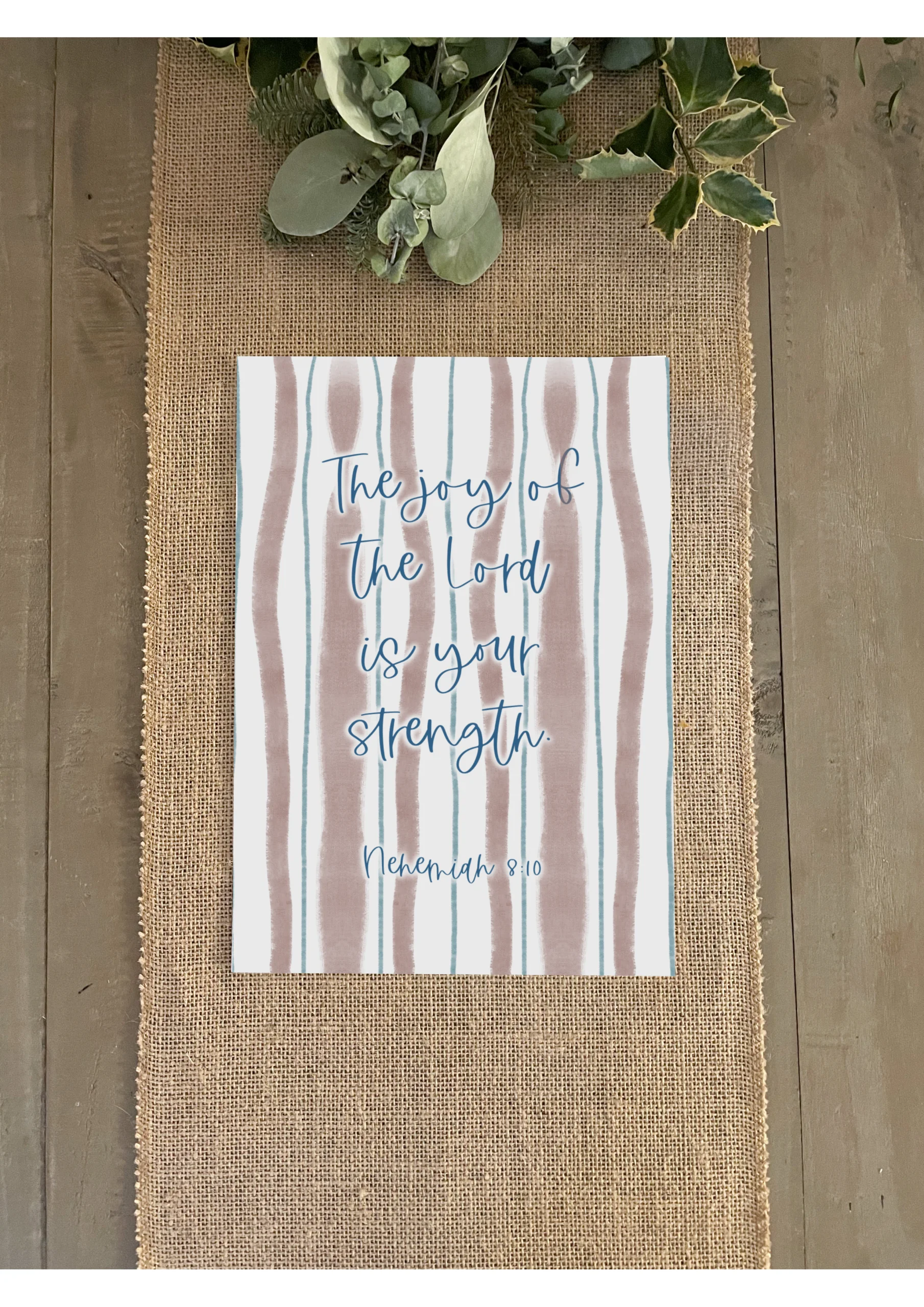 Nehemiah 8:10 Art Print (Size 5"x7")