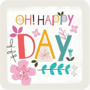 Oh! Happy Day Coaster