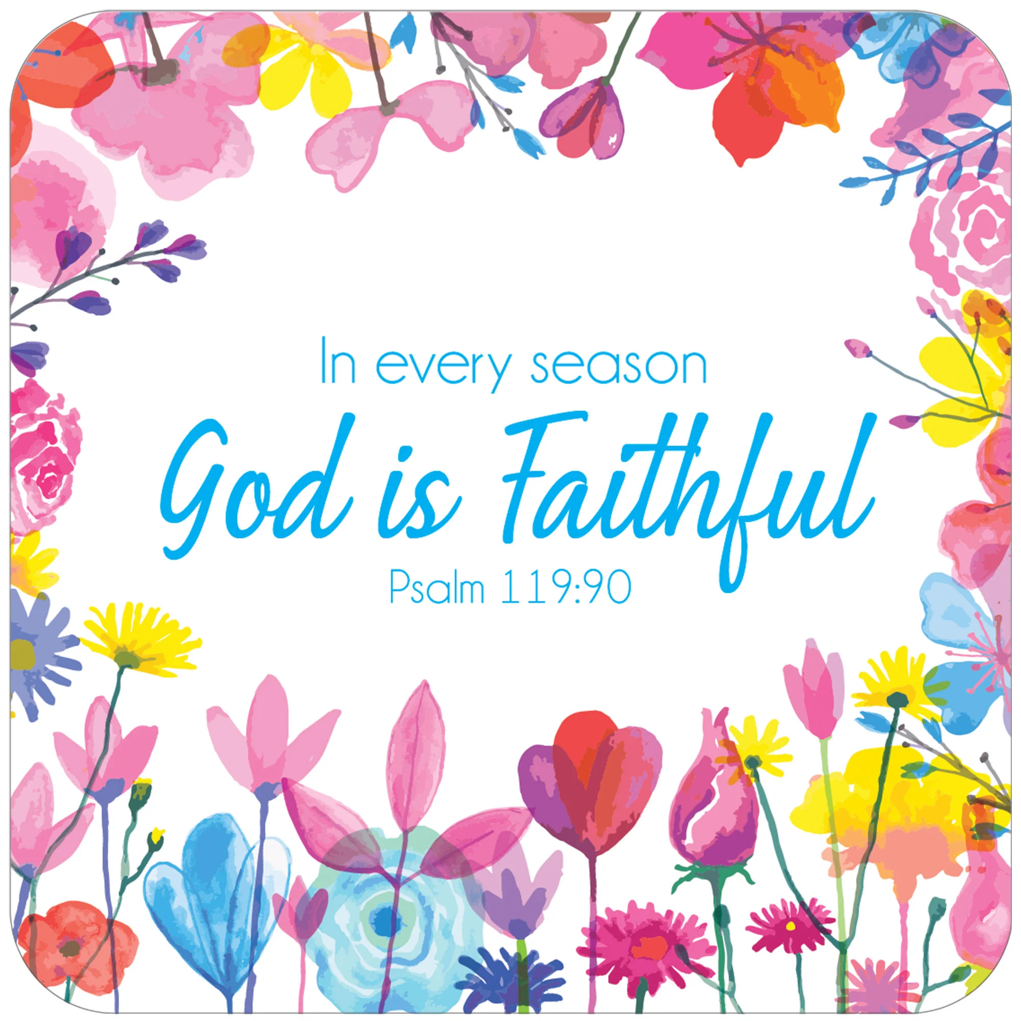 God Is Faithful Coaster