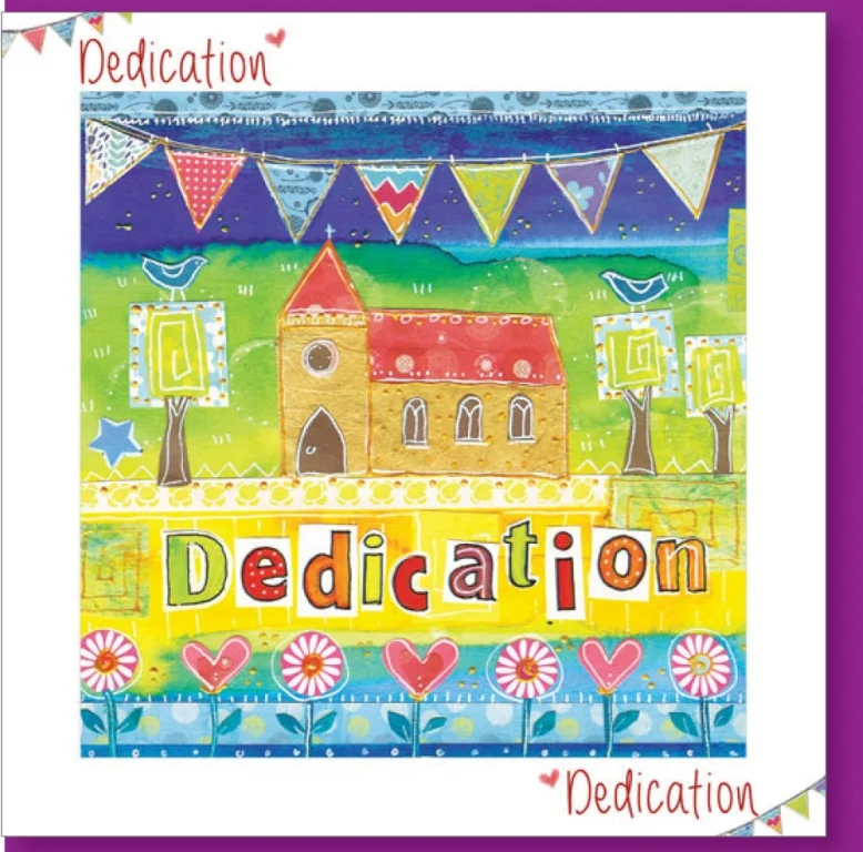 Dedication Church Greetings Card