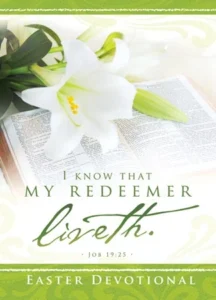 A compact 40-day Lenten and Easter devotional book titled My Redeemer Liveth, designed for daily religious meditation and spiritual reflection.