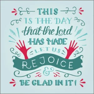 Square greeting card featuring floral artwork by Emma Skerratt and the scripture verse Psalm 118:24 from our collection of encouragement and scripture cards.