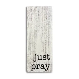 Just Pray - Hanging Plaque