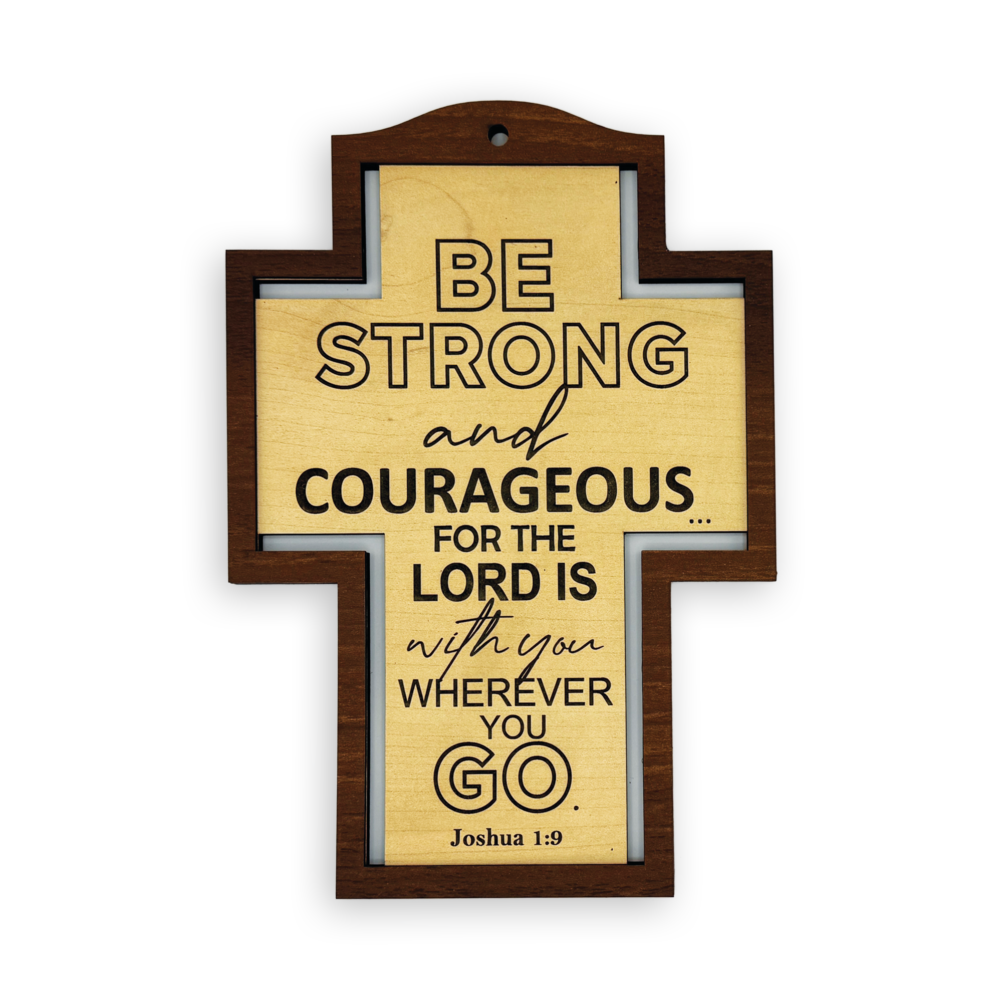 Border Wall Cross – “Be strong and courageous” (Joshua 1:9)