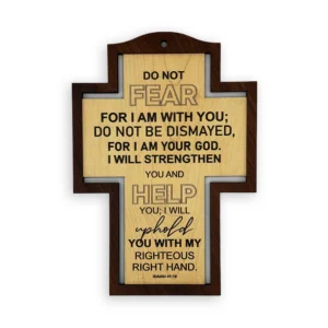 Border Wall Cross – “Fear not, for I am with you” (Isaiah 41:10)