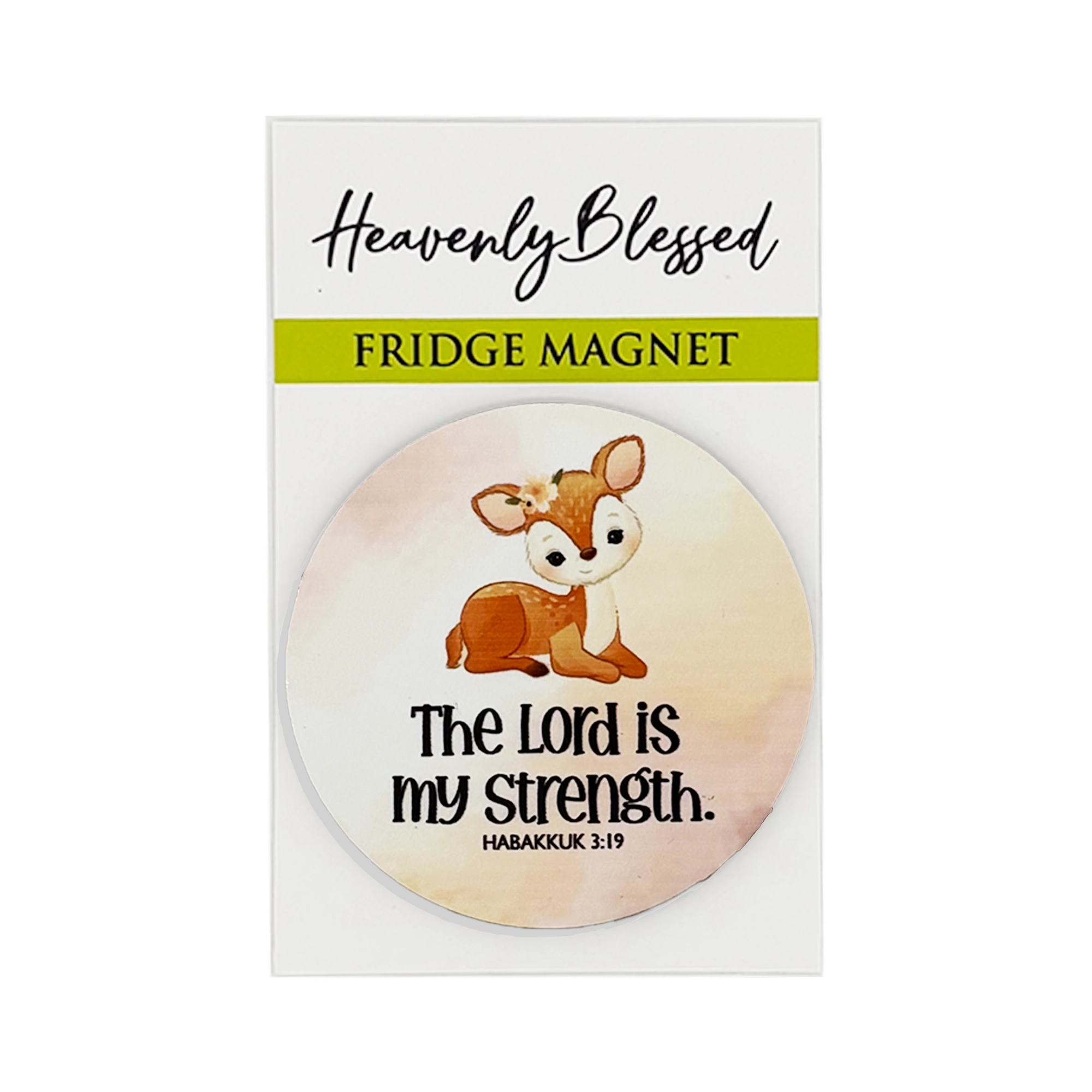 Round Fridge Magnet – “The Lord is my strength” (Habakkuk 3:19)