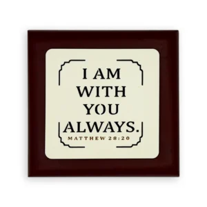 Glow-in-the-Dark Wall Plaque – “I am with you always” (Matthew 28:20)