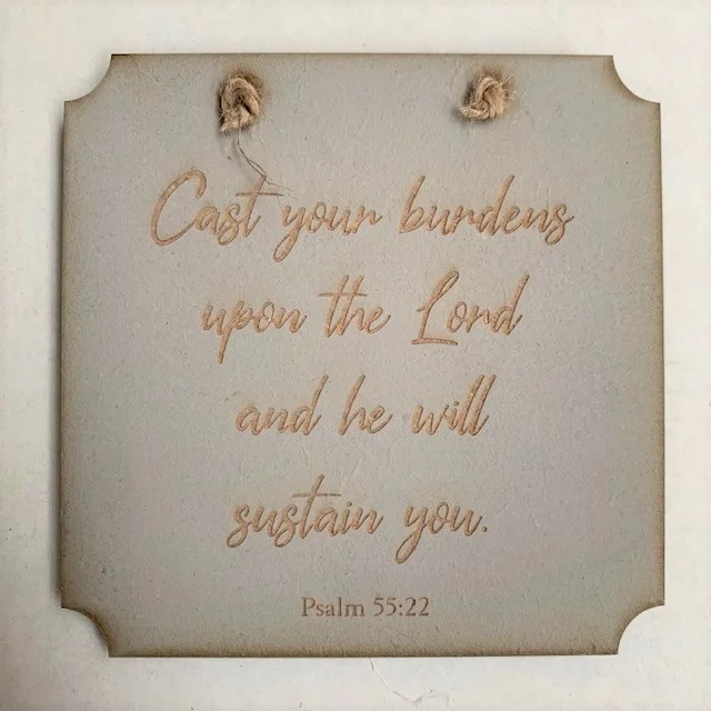 Cast Your Burdens Square Plaque
