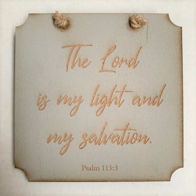 Lord is My Light Square Plaque