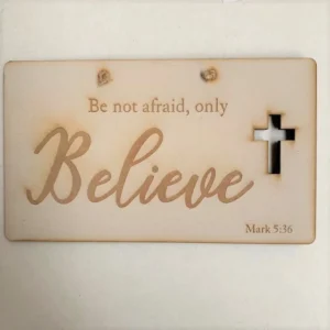 Believe' Cut Out Plaque