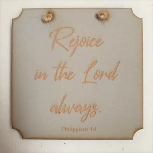 Rejoice! Square Plaque