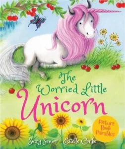 Cover illustration of a nervous white unicorn standing in a colorful meadow, featured in this inspirational children's bible and story book about overcoming anxiety.