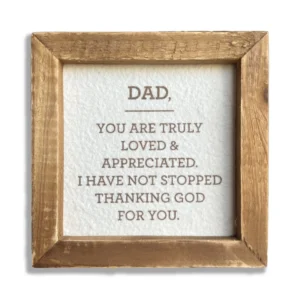 Dad, Truly Loved Plaque