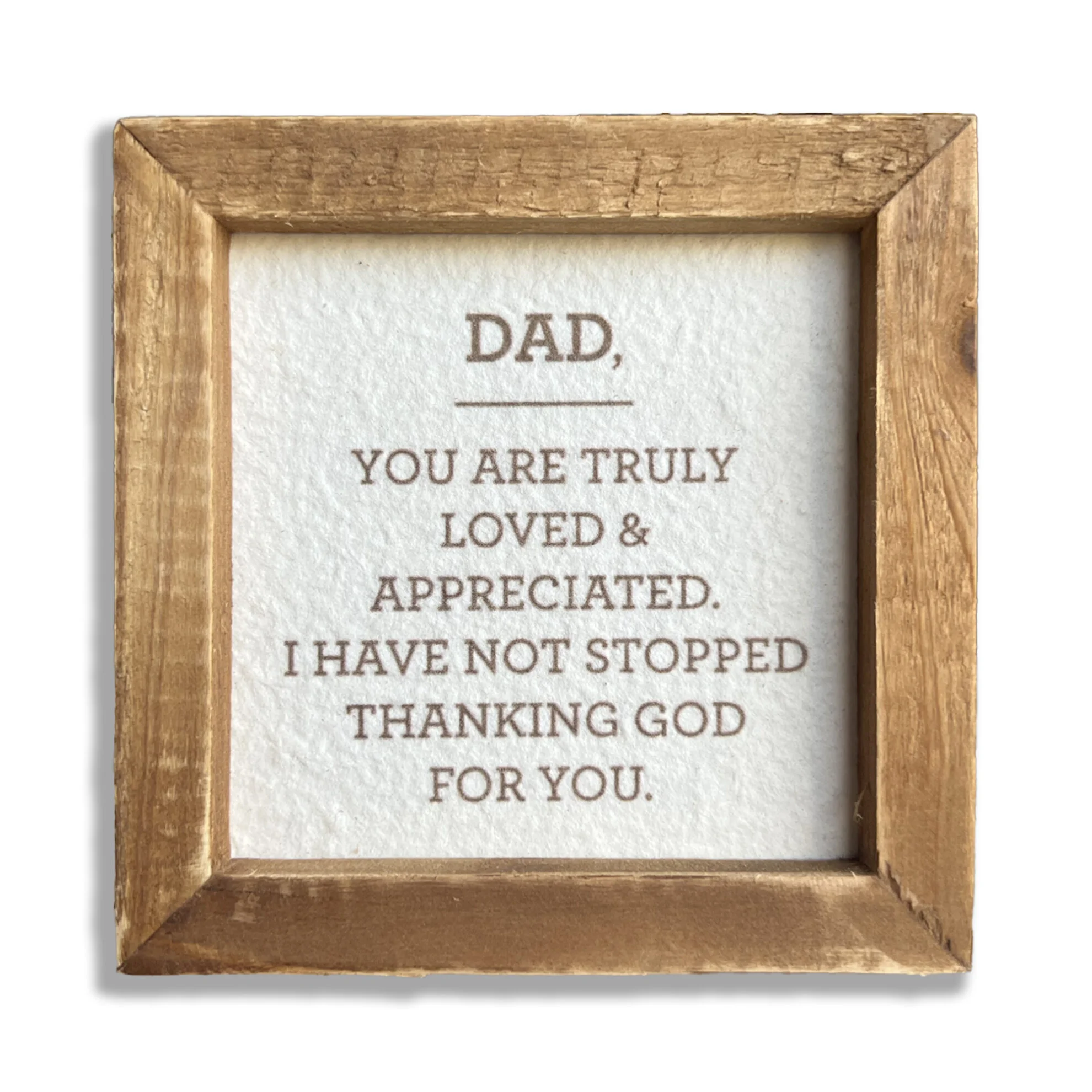 Dad, Truly Loved Plaque