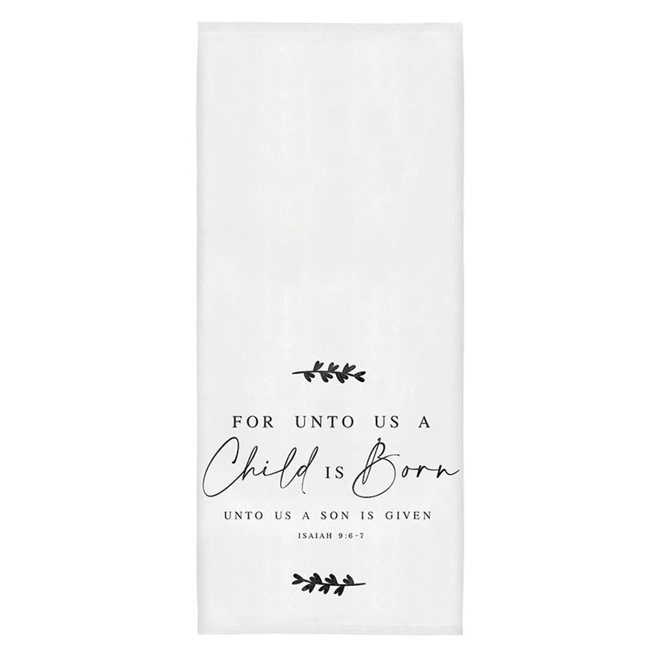 For Unto Us a Child is Born Tea Towel