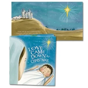 A full-color softcover Christmas book titled Love Came Down featuring beautiful illustrations and the KJV scripture James 1:17 for holiday storytelling.