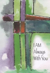 Greetings Card I Am Always With You