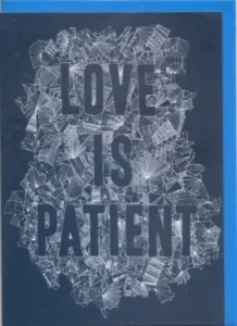 Love Is Patient Blue Printed Greetings Card