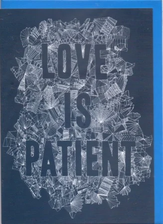 Love Is Patient Blue Printed Greetings Card