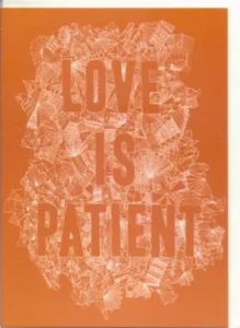 Love Is Patient Orange Printed Greetings Card