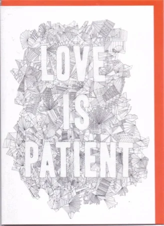 Love Is Patient White Printed Greetings Card