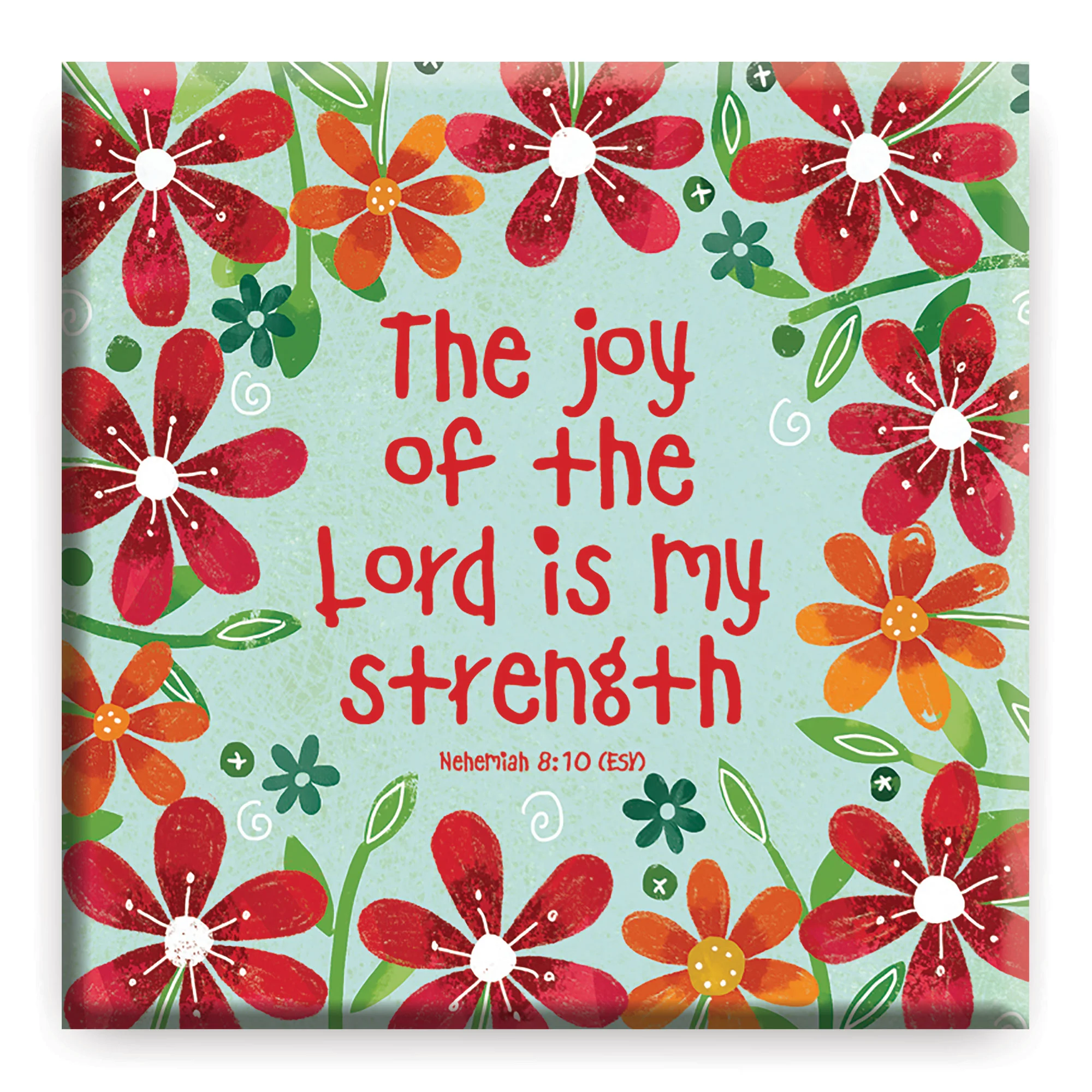 The joy of the Lord Magnet