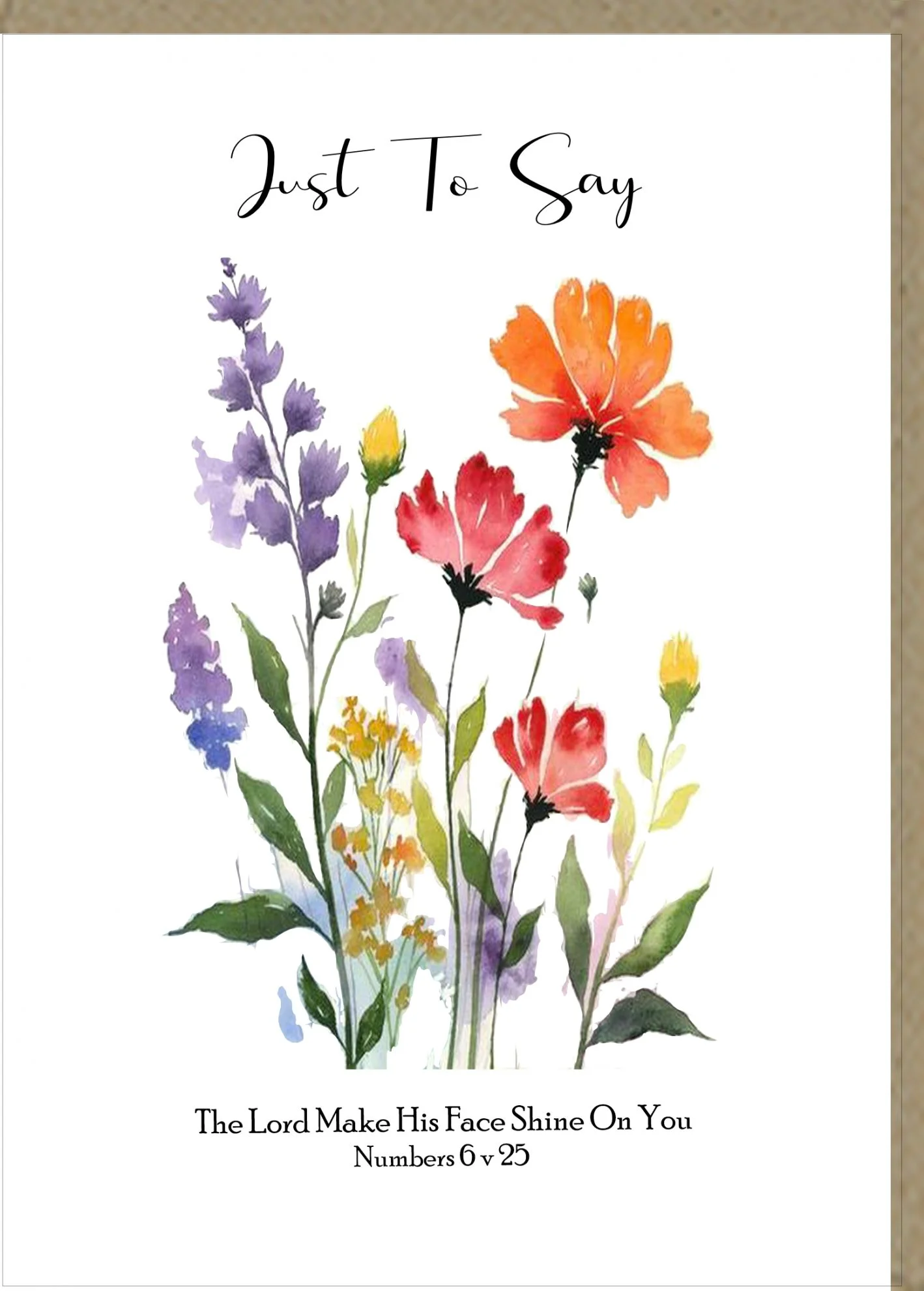 A high-quality, heavy-duty 'Just To Say' greeting card, left blank inside for a personal message. Perfect for thank you notes or any occasion where you want to send a simple message.