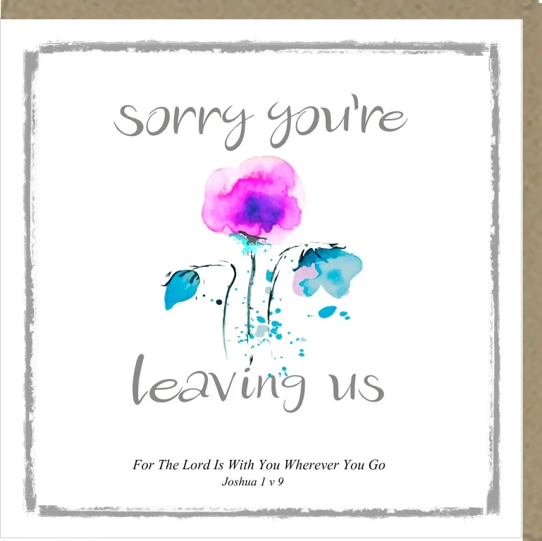 Greetings Card - Sorry You're Leaving