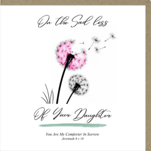 On The Sad Loss of Your Daughter Greetings Card
