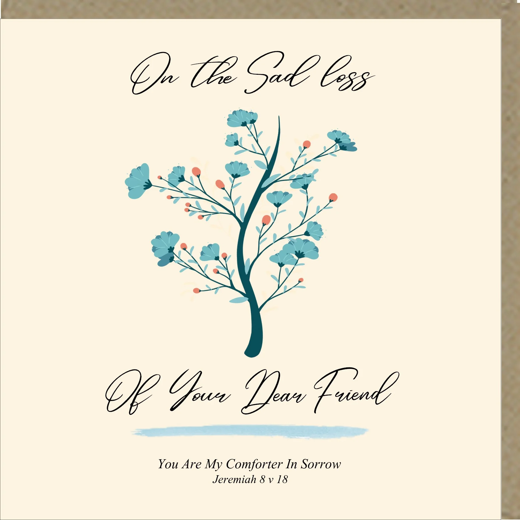 On The Sad Loss of Your Dear Friend Greetings Card