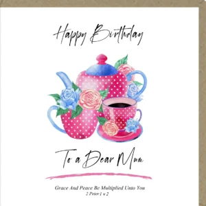 Happy Birthday To A Dear Mum Greetings Card