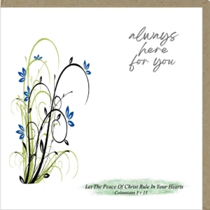 Always Here For You Greetings Card