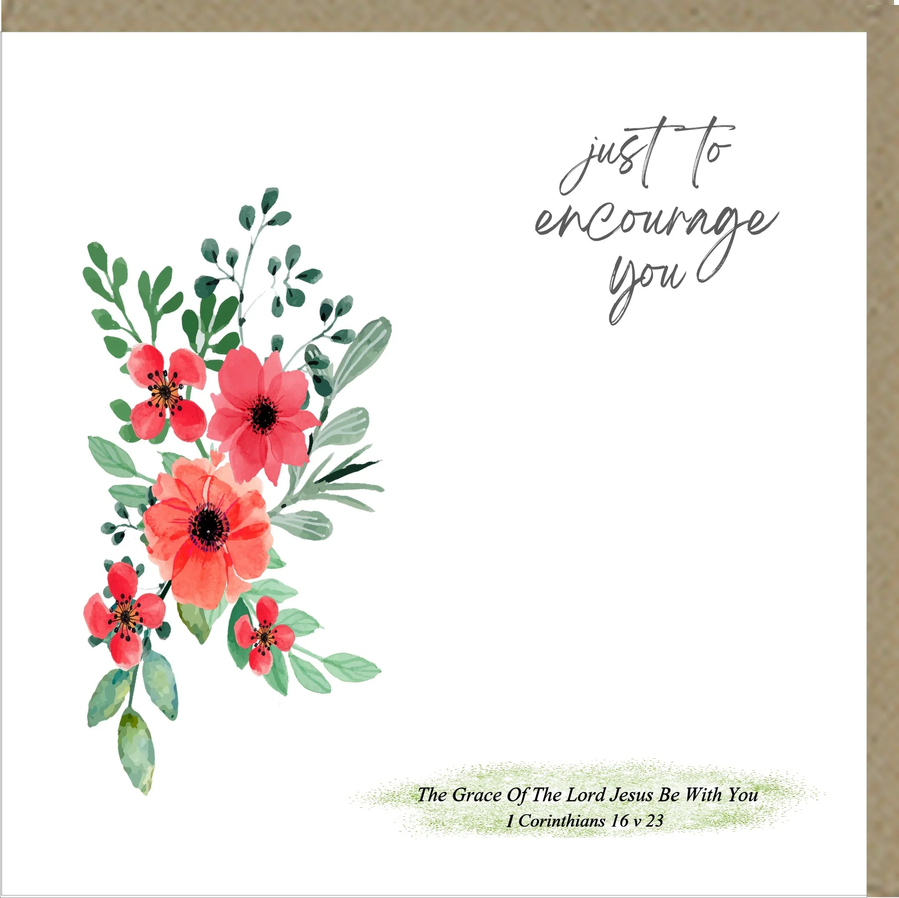 Just To Encourage You Greetings Card