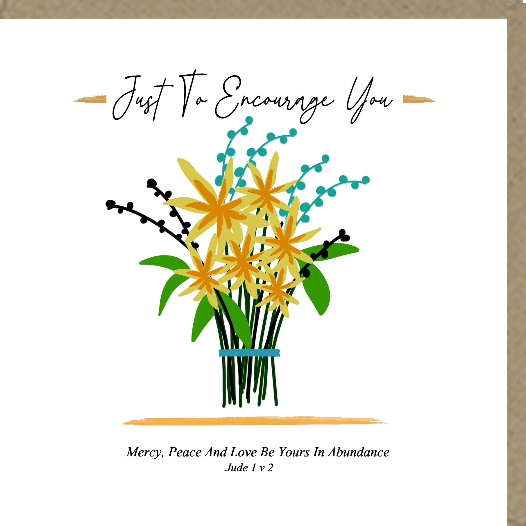 Just To Encourage You Greetings Cards