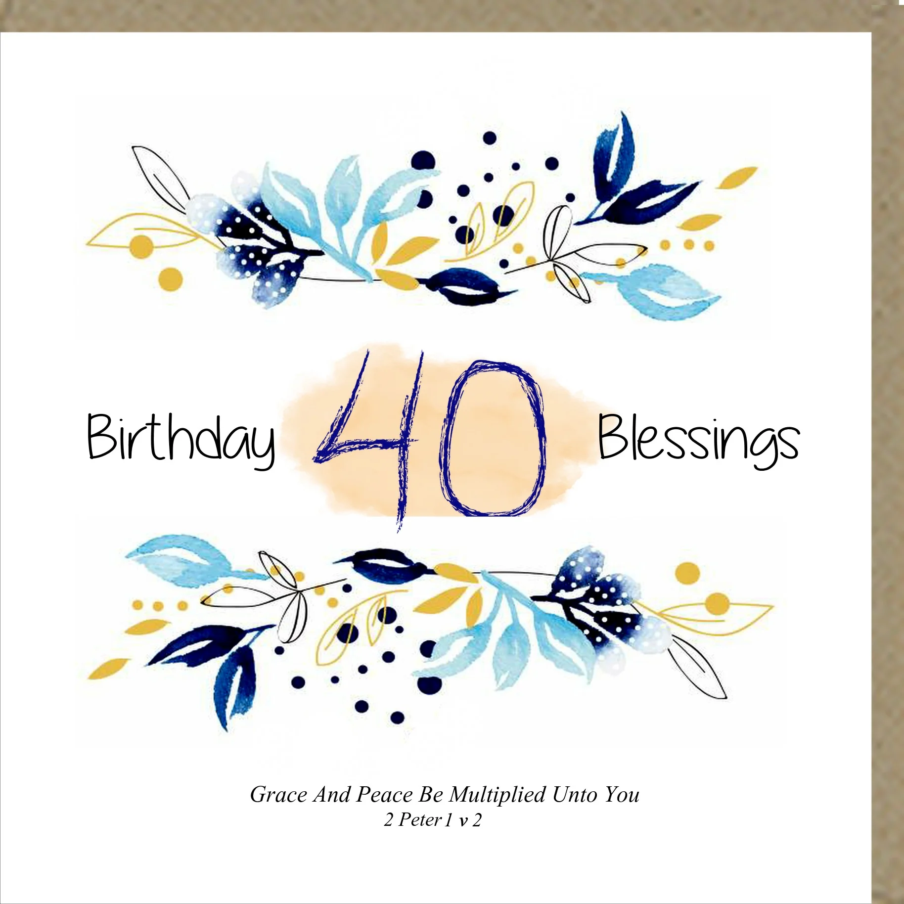 Birthday Blessings 40 - Greetings Card