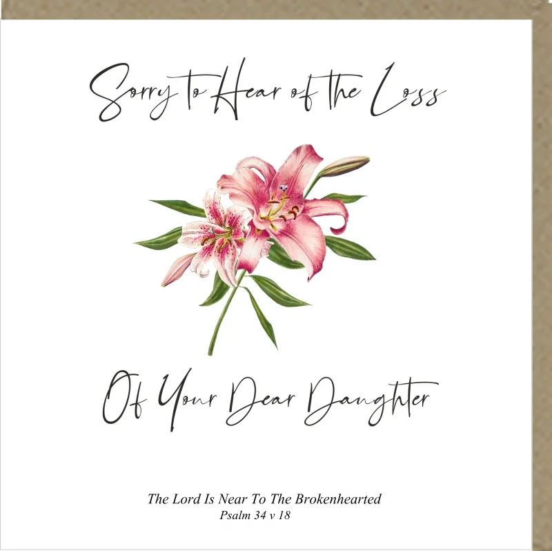 Sorry To Hear Of The Loss Of Your Dear Daughter